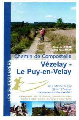 Le guide du Chemin de Compostelle par Le Puy en Velay